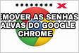 Como remover senhas salvas do Google Chrome